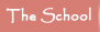 The School